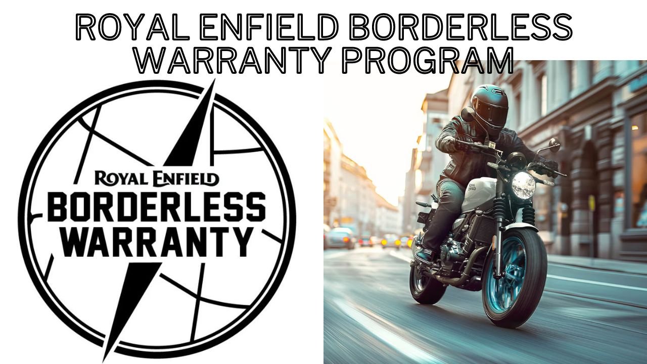 Royal Enfield Borderless Warranty Program