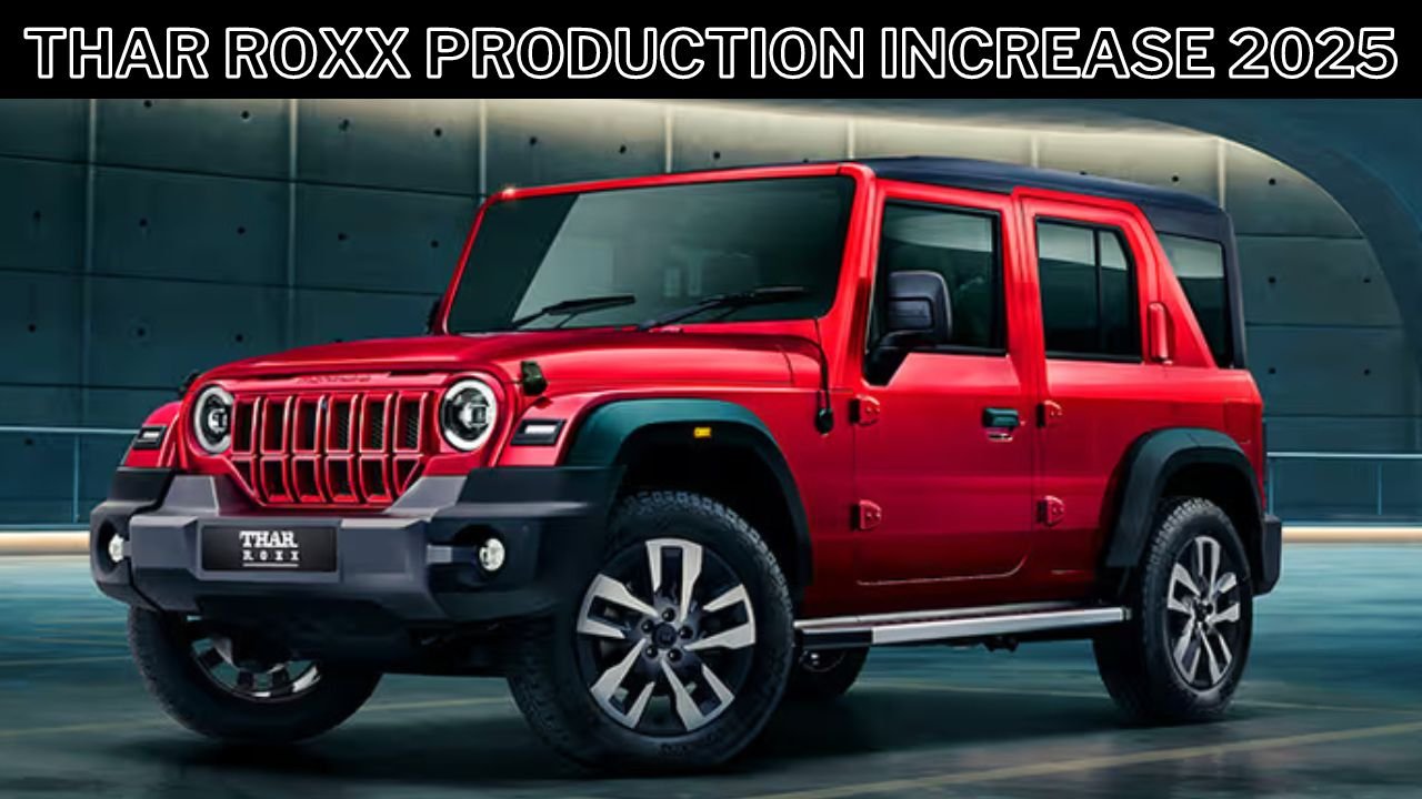 Mahindra Thar Roxx Monthly Production