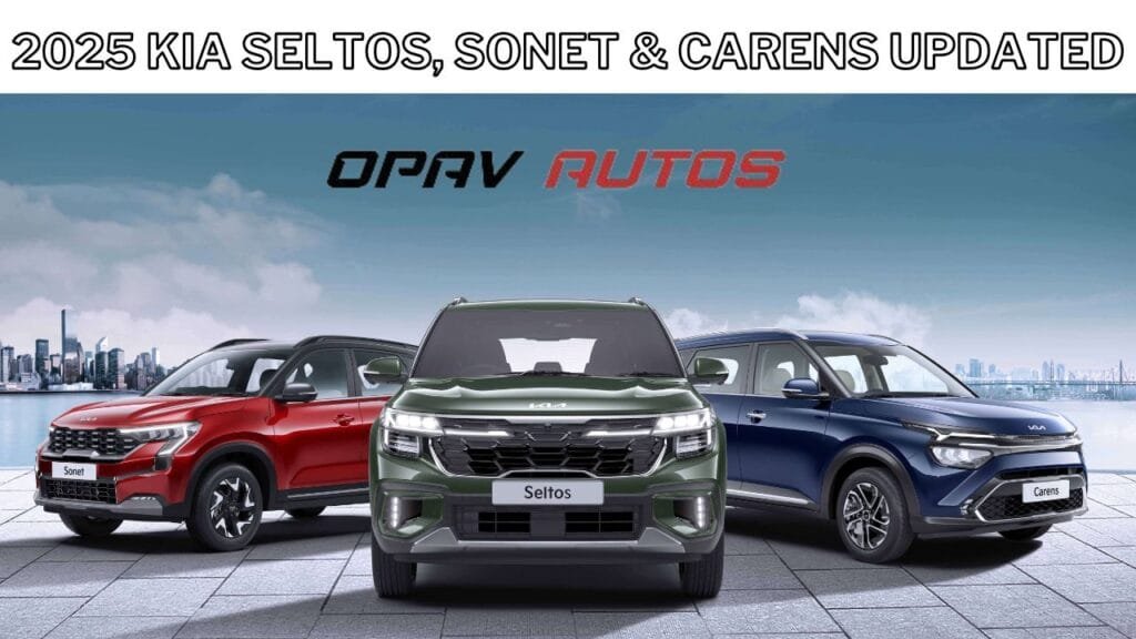 2025 Kia Sonet 2025 Kia Seltos 2025 Kia Carens