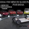 Upcoming Skoda Volkswagen Cars; New IMP EV Platform; Next-Gen Kushaq & Taigun