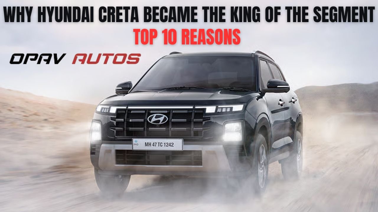 Why Hyundai Creta Became the King of the Segment